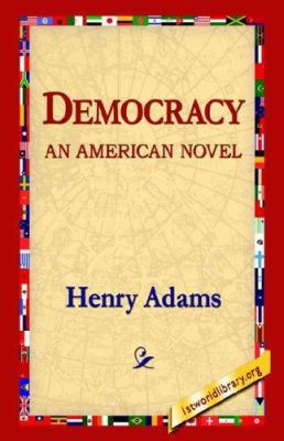 Democracy an American Novel 1421803518 Book Cover