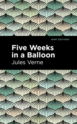 Five Weeks in a Balloon 1513219251 Book Cover