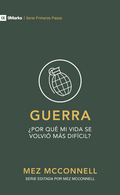 Guerra: ¿Por Qué Mi Vida Se Volvió Más Difícil? [Spanish] 1087748747 Book Cover