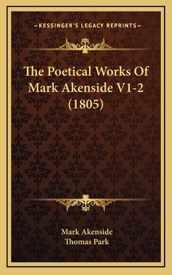 The Poetical Works Of Mark Akenside V1-2 (1805) 1165853922 Book Cover