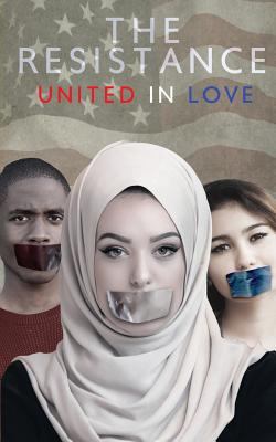 The Resistance United in Love 1543178103 Book Cover