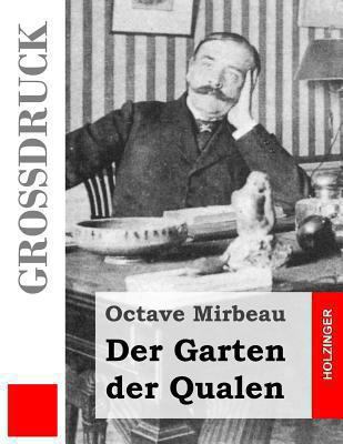 Der Garten der Qualen (Großdruck) [German] 1484040813 Book Cover