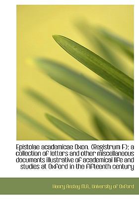 Epistolae Academicae Oxon. (Registrum F); A Col... [Large Print] 1115198491 Book Cover