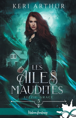 Les ailes maudites: Lizzie Grace, T5 [French] B0DJSBKYQ9 Book Cover