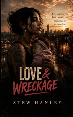 Love & Wreckage B0HCGQNB36 Book Cover