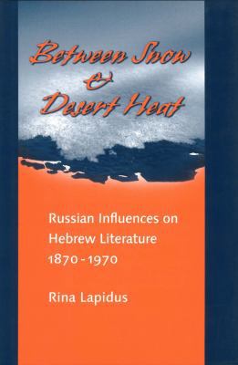 Between Snow and Desert Heat: Russian Influence... 0822964953 Book Cover