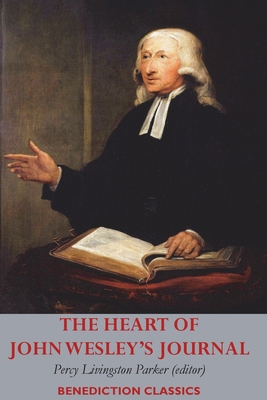 The Heart of John Wesley's Journal 178943372X Book Cover