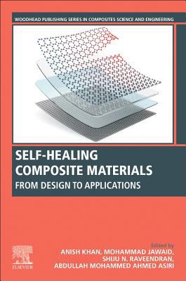 Self-Healing Composite Materials: From Design t... 0128173548 Book Cover