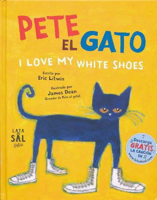 Pete el Gato: I Love My White Shoes = Pete the ... [Spanish] 8494469894 Book Cover