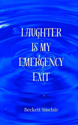 Laughter Is My Emergency Exit 3690855640 Book Cover