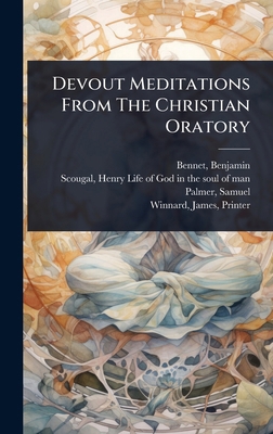 Devout Meditations From The Christian Oratory 1024450236 Book Cover