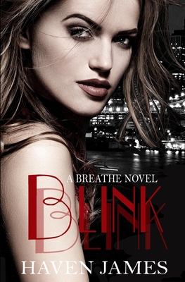 Blink (The Breathe Series) B08763FLH1 Book Cover