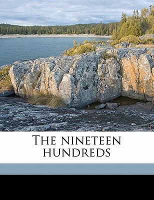 The Nineteen Hundreds 1176406086 Book Cover
