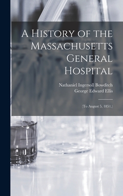 A History of the Massachusetts General Hospital... 1017162832 Book Cover