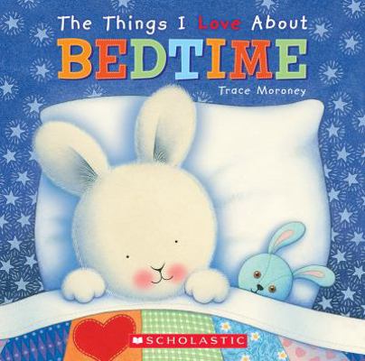 The Things I Love about Bedtime 0545290163 Book Cover