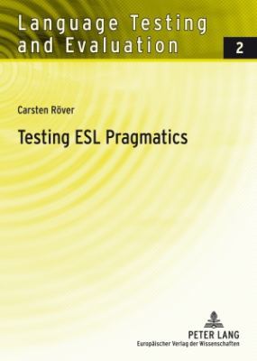 Testing ESL Pragmatics: Development and Validat... 3631528361 Book Cover