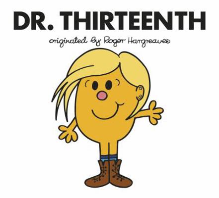 Doctor Who: Dr. Thirteenth (Roger Hargreaves Do... 1405940905 Book Cover