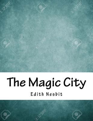The Magic City 1979690367 Book Cover