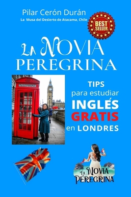 La Novia Peregrina: TIPS para estudiar INGLÉS G... [Spanish] B09HFWVRLD Book Cover