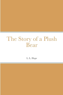 The Story of a Plush Bear 1387673777 Book Cover
