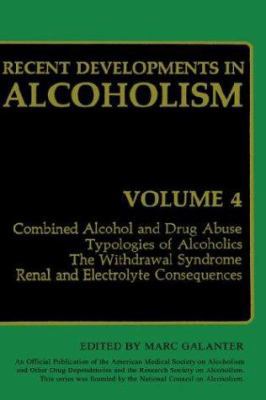 Recent Developments in Alcoholism: Combined Alc... 0306421704 Book Cover