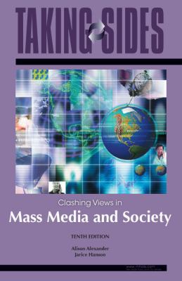 Mass Media and Society: Taking Sides - Clashing... 0073515248 Book Cover