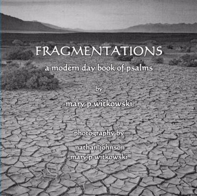 Paperback Fragmentations : A modern day book of Psalms Book