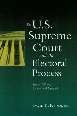 The U.S. Supreme Court and the Electoral Proces... 087840886X Book Cover