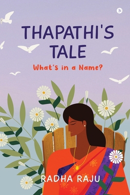 Thapathi's Tale: What's in a Name? B0CRZ6CDG9 Book Cover