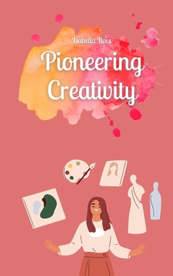 Pioneering Creativity 9916876169 Book Cover