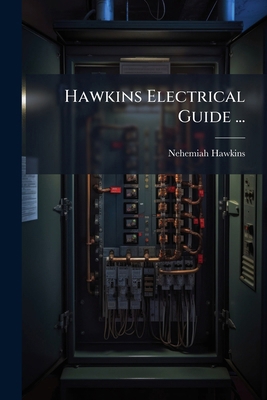 Hawkins Electrical Guide ... 1024597997 Book Cover