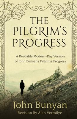 The Pilgrim's Progress: A Readable Modern-Day V... 1948481189 Book Cover