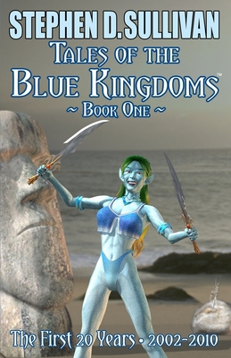 Tales of the Blue Kingdoms - Book One: The Firs... B0BTKQSBM1 Book Cover