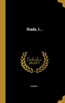 Iliade, 1... [Italian] 1012243273 Book Cover