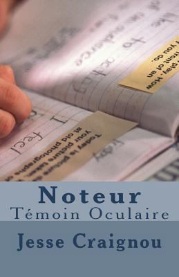 Noteur: Témoin Oculaire [French] 1540679381 Book Cover