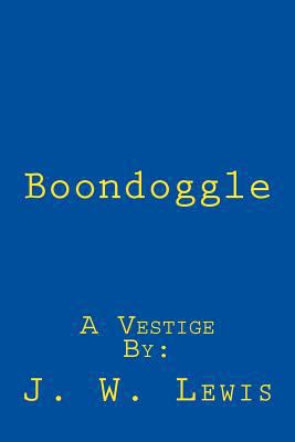 Boondoggle 1469903415 Book Cover