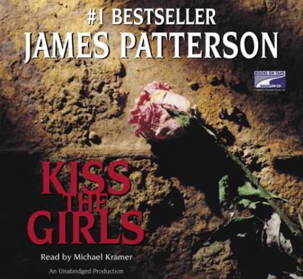 Kiss the Girls by James Patterson Unabridged CD... B007M3GQ38 Book Cover