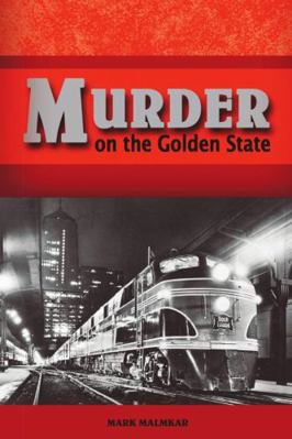 Murder on the Golden State 1483416046 Book Cover