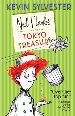 Neil Flambé and the Tokyo Treasure, 4 1442442883 Book Cover