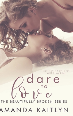 Dare to Love: Large Print Hardcover Edition [Large Print]            Book Cover