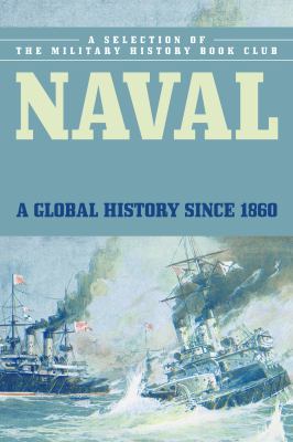 Naval Warfare: A Global History since 1860 1442270411 Book Cover