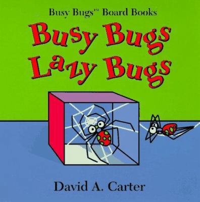 Busy Bugs, Lazy Bugs 0689813473 Book Cover