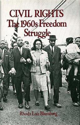 Civil Rights, the 1960s Freedom Struggle 0805797335 Book Cover