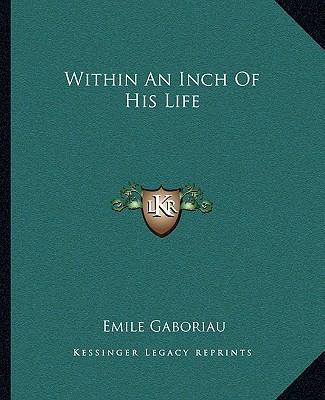 Within An Inch Of His Life 1162717475 Book Cover