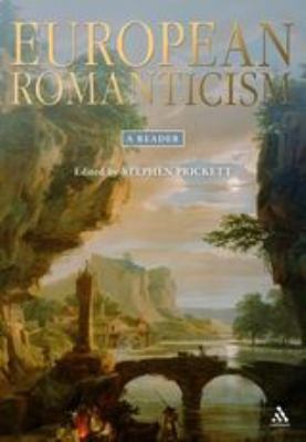 European Romanticism: A Reader 1441117644 Book Cover