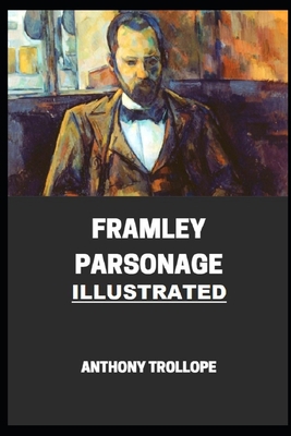 Paperback Framley Parsonage Illustrated Book