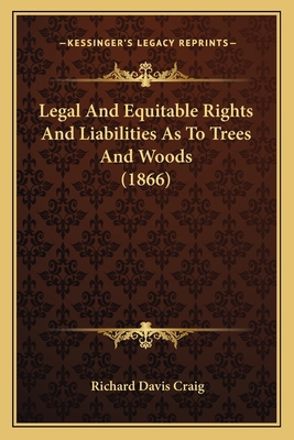 Legal And Equitable Rights And Liabilities As T... 1164876007 Book Cover