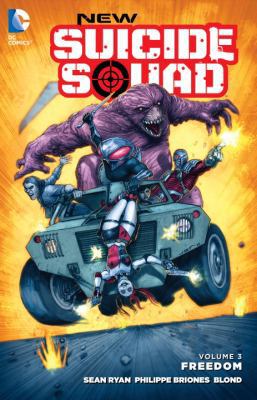 New Suicide Squad Vol. 3: Freedom 1401262643 Book Cover