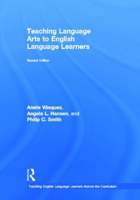 Teaching Language Arts to English Language Lear... 0415641446 Book Cover