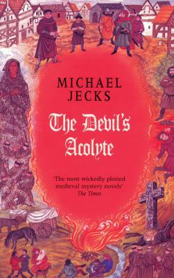 The Devil's Acolyte (Knights Templar) 0747267251 Book Cover
